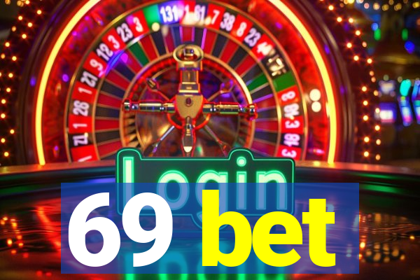 69 bet